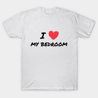 I heart my bedroom T-Shirt